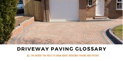 Driveway Paving & Patio glossary